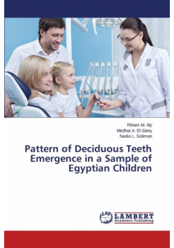 Pattern of Deciduous Teeth Emergence in a Sample of Egyptian Children