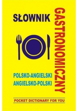 Słownik gastronomiczny polsko-angielski