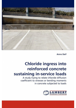 Chloride Ingress Into Reinforced Concrete Sustaining In-Service Loads
