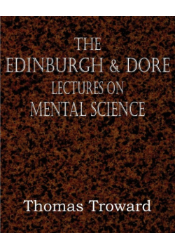 The Edinburgh & Dore Lectures on Mental Science