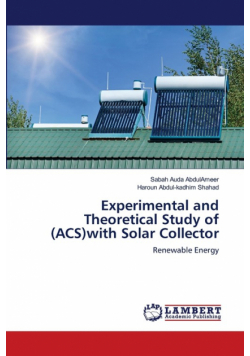 Experimental and Theoretical Study of (ACS)with Solar Collector