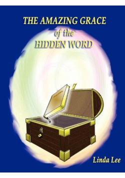 The Amazing Grace Of The Hidden Word