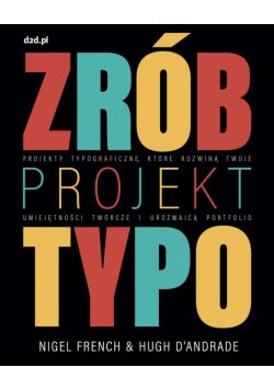 Zrób projekt typo. Projekty typograficzne