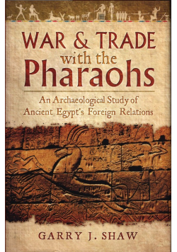 War and Trade With the Pharaohs