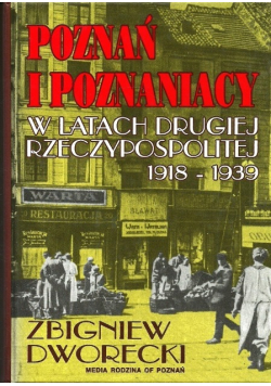 Poznań i Poznaniacy w latach Drugiej