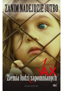 Zanim nadejdzie jutro Tom 2 Ziemia ludzi