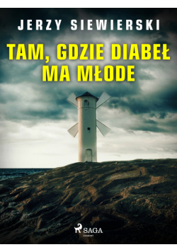 Tam, gdzie diabeł ma młode