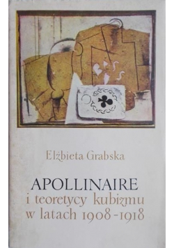 Apollinaire i teoretycy kubizmu w latach 1908
