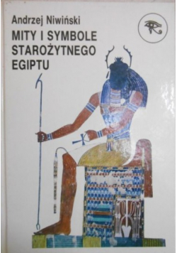 Mity i symbole starożytnego Egiptu