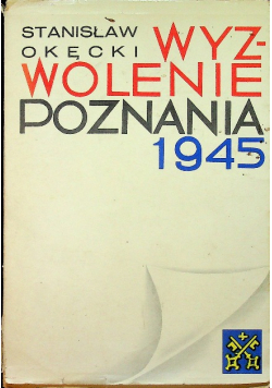 Wyzwolenie Poznania 1945