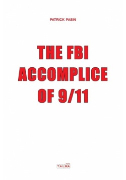 The FBI, Accomplice of 9/11