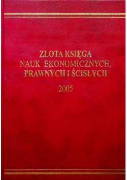 Złota księga nauk ekonomicznych, prawnych i ścisłych 2005