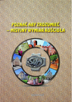 Poznać aby zrozumieć Misyjny wymiar Kościoła