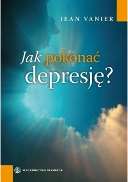 Jak pokonać depresję