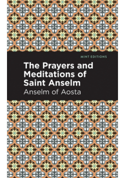 The Prayers and Meditations of St. Anslem