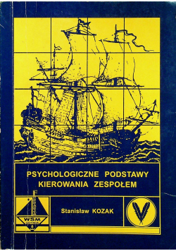 Psychologiczne podstawy kierowania zespołem