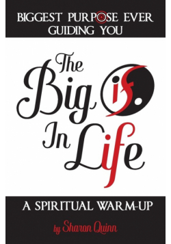 The Big IF in Life