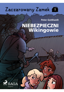 Zaczarowany Zamek. Zaczarowany Zamek 7 - Niebezpieczni Wikingowie (#7)