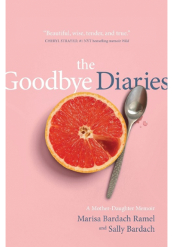 The Goodbye Diaries