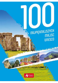 100 najpiękniejszych miejsc UNESCO w.2019