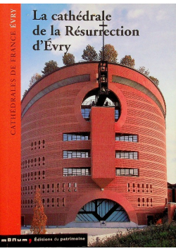 La cathedrale de la Resurrection d'Evry
