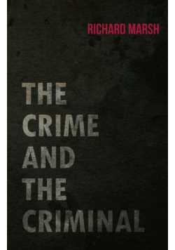 The Crime and the Criminal