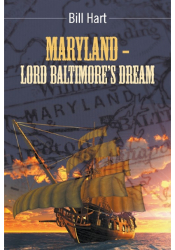 Maryland - Lord Baltimore's Dream.