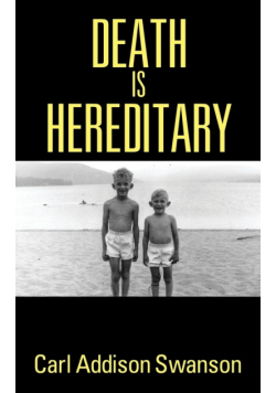 Death Is Hereditary