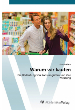 Warum wir kaufen