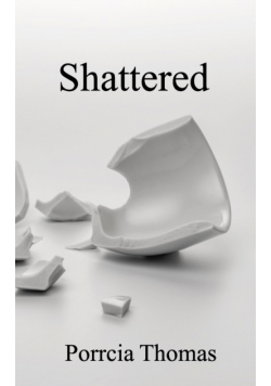 Shattered