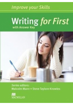 Improve your Skills: Writing for First + key
