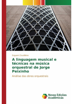 A linguagem musical e técnicas na música orquestral de Jorge Peixinho