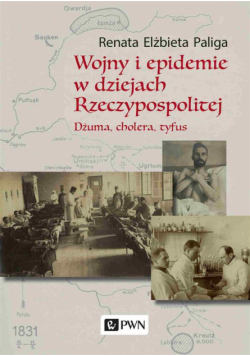 Wojny i epidemie w dziejach Rzeczypospolitej