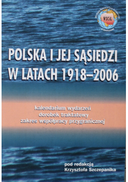 Polska i jej sąsiedzi w latach 1918 - 2006