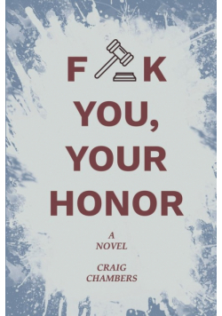 Fuck You, Your Honor