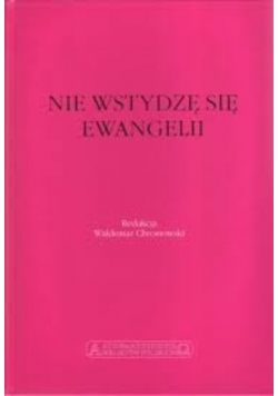 Nie wstydzę się Ewangelii