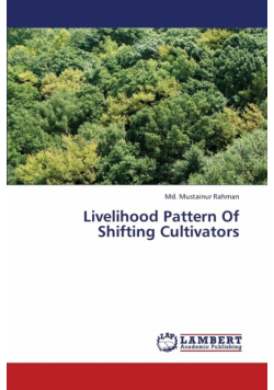 Livelihood Pattern Of Shifting Cultivators