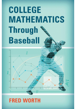 College Mathematics Through Baseball