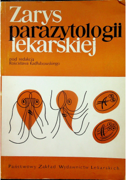 Zarys Parazytologii lekarskiej