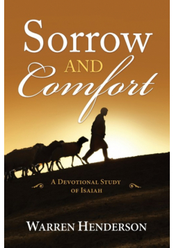Sorrow and Comfort - A Devotional Study of Isaiah