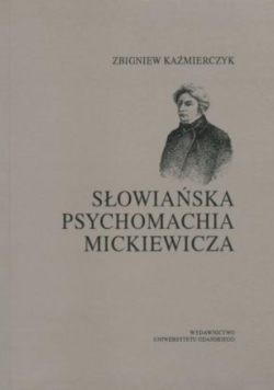 Słowiańska psychomachia mickiewicza