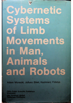 Cybernetic systems of imb movements in Man animals and robots