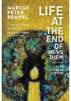 Life at the End of Us Versus Them