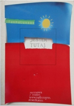Jestem tutaj rozmowy z moim wewnętrznym