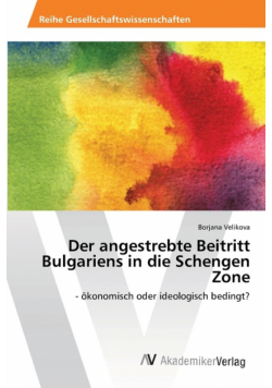 Der angestrebte Beitritt Bulgariens in die Schengen Zone