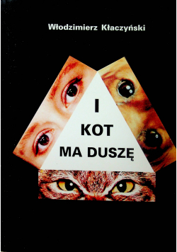 I kot ma duszę