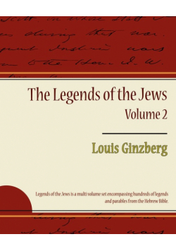 The Legends of the Jews - Volume 2