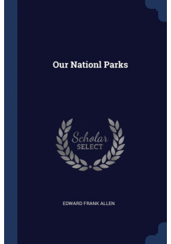 Our Nationl Parks