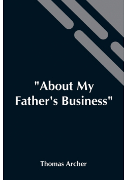 About My Father'S Business