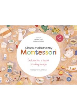 Album dydaktyczny Montessori Ćwiczenia z życia praktycznego